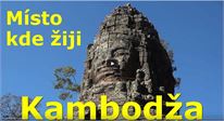 Kambodža - místo kde žiji