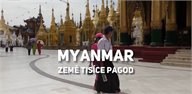 Myanmar země tisíce pagod 